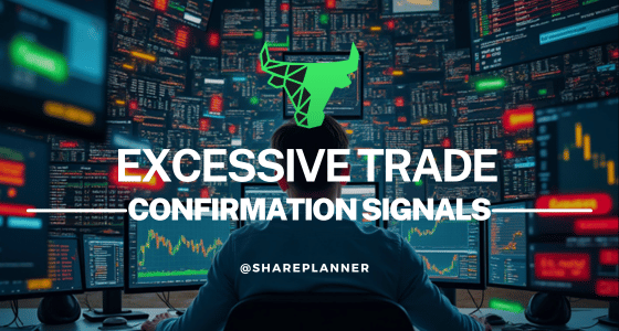 Excessive trade confirmation signals